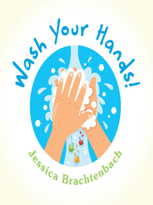 cover image of Wash Your Hands!